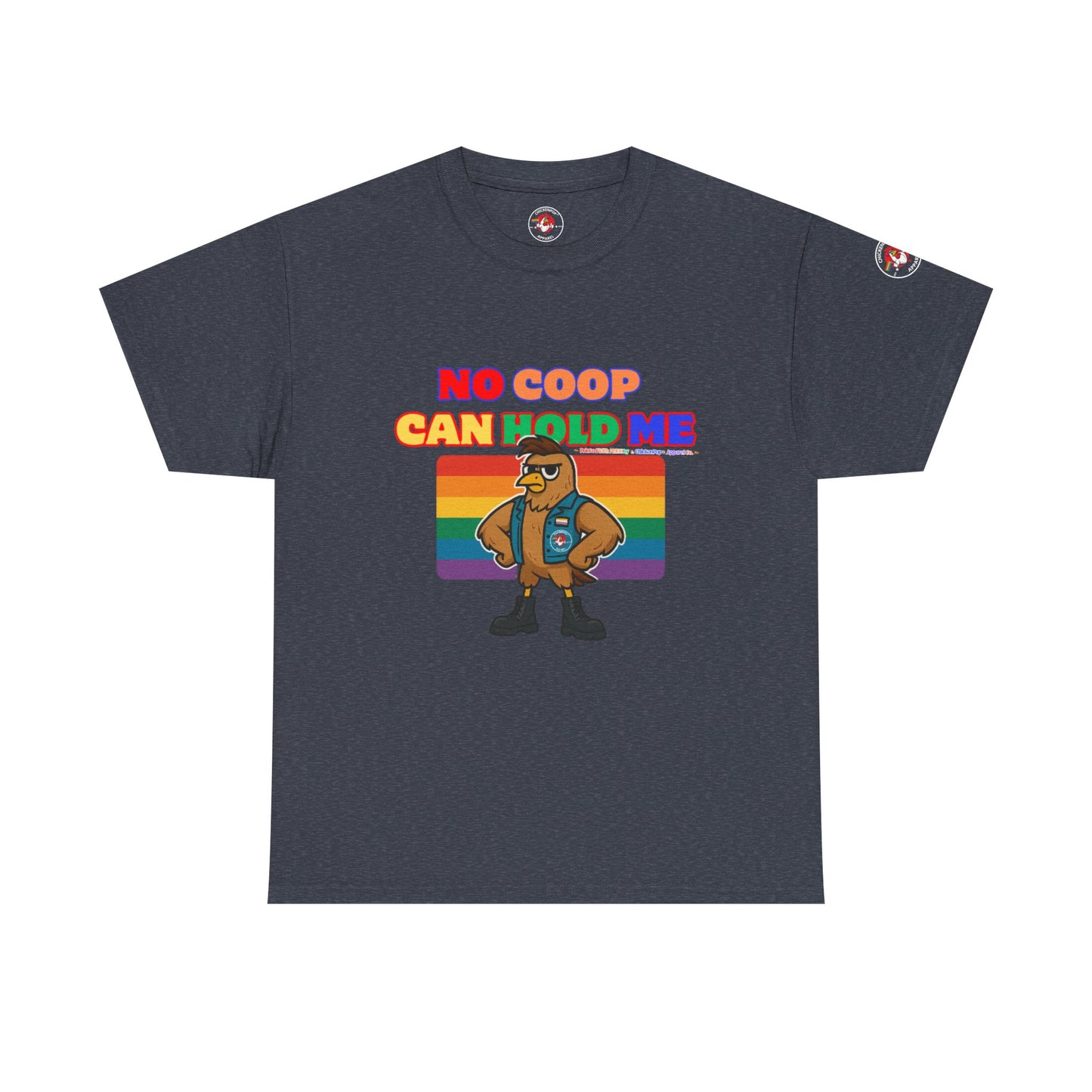No Coop Can Hold Me – Theym Hen Unisex Pride Tee