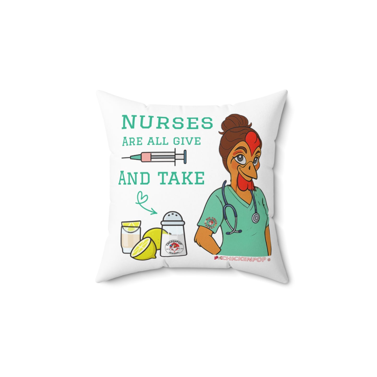 Nurse Appreciation Square Pillow - "Nurses Are All Give and Take"