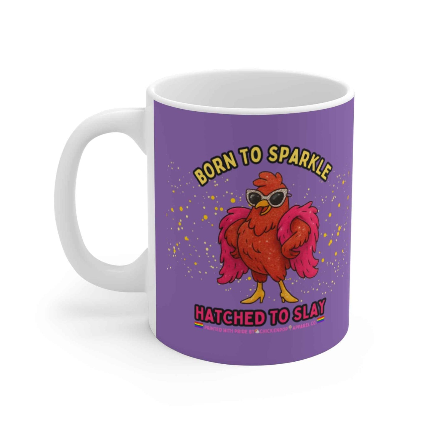 Born to Sparkle Hatched to Slay Mug β Funny Sassy Rooster Coffee Mug | ChickenPop Apparel 11oz Ceramic Cup
