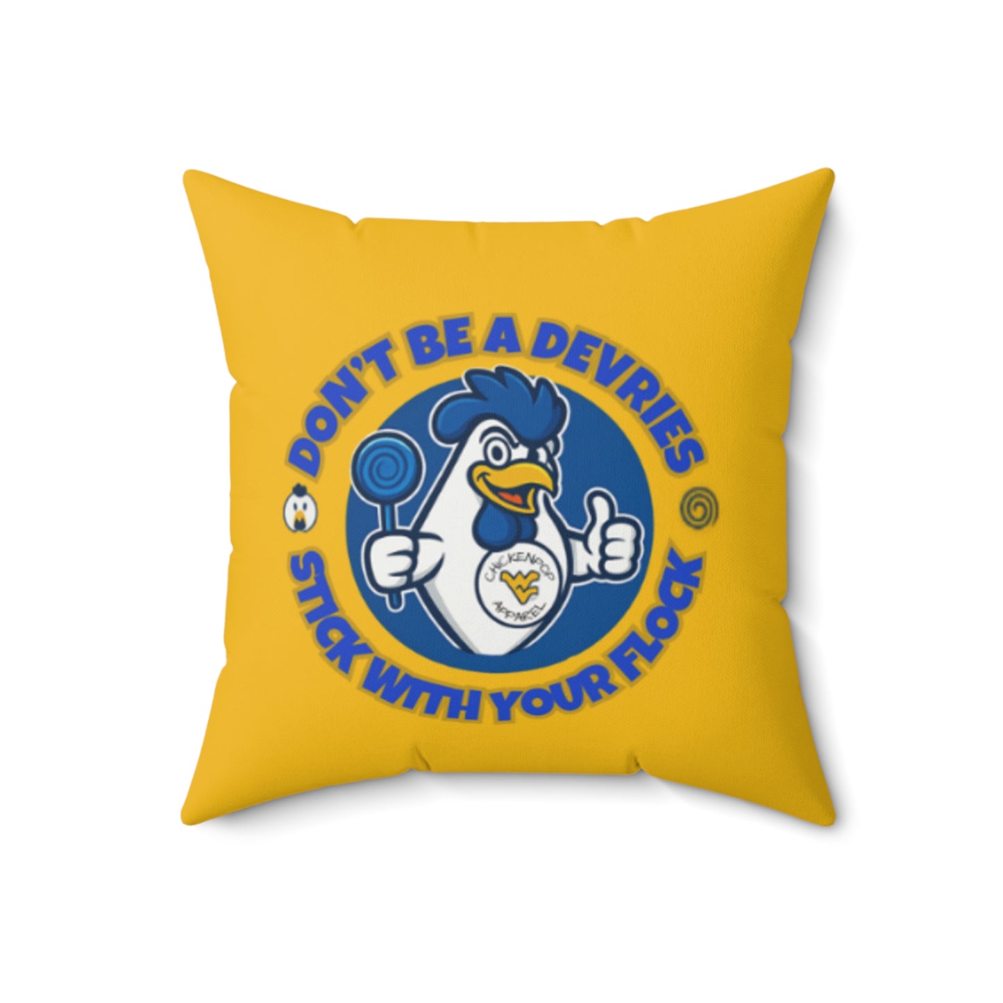 Don't Be A Devries Spun Polyester Square Pillow Gold