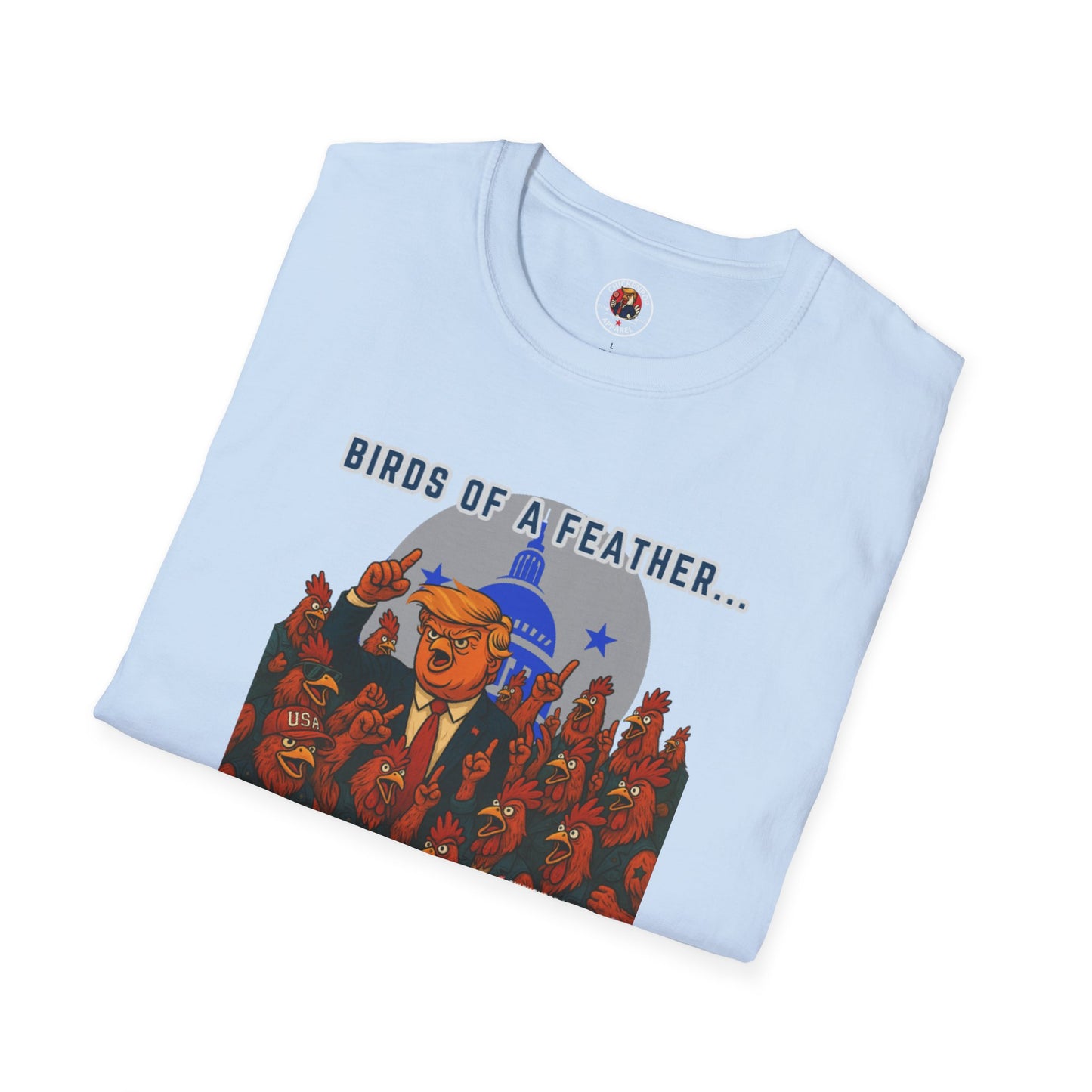 Birds of a Feather Storm Together T-Shirt – Funny Political Satire Tee for Free Thinkers & Rebel Minds