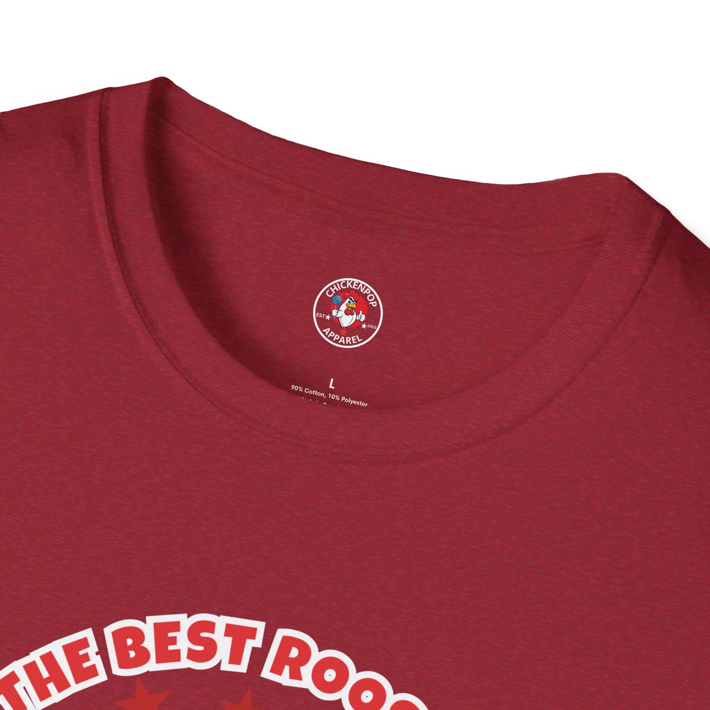 π The Best Rooster Tee "They're ALL saying it." Cock-a-Doodle-Don Unisex T-shirt