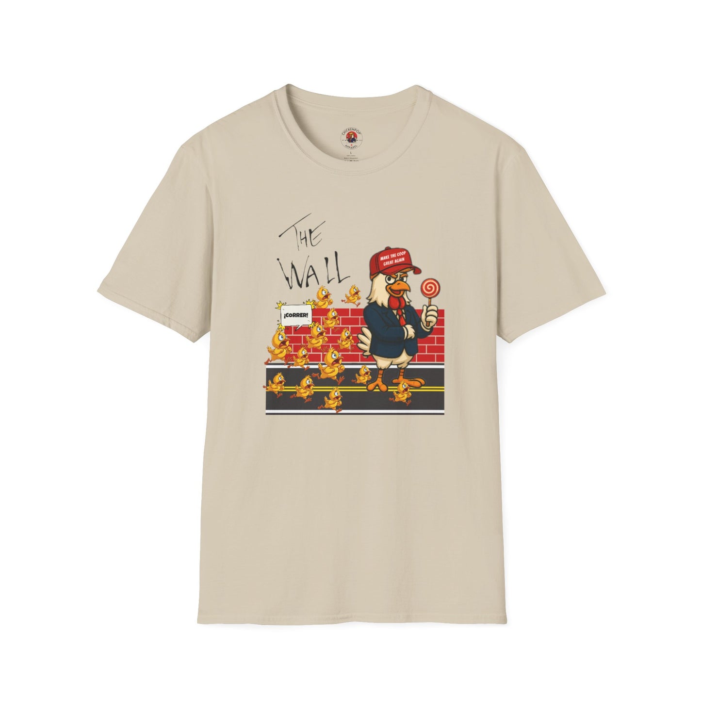 Another Chick Thru The Wall | Funny Political Chicken Graphic Tee – Cock-a-Doodle-Don Collection