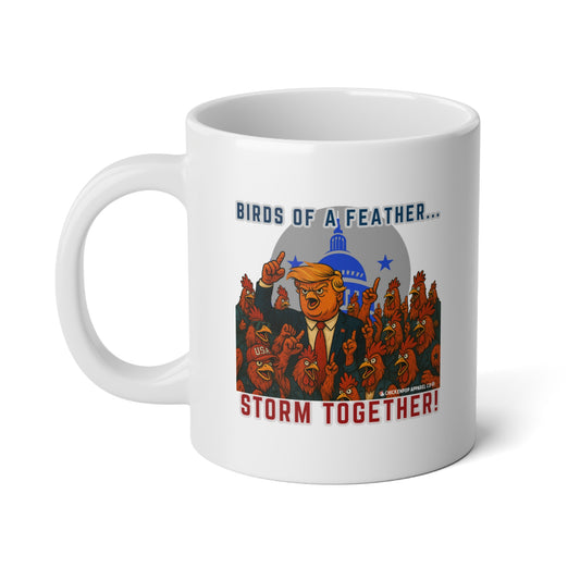 Bird of A Feather Storm Together! – 20oz Funny Political Rooster Mug | Bold Satirical Gift for Chicken Lovers