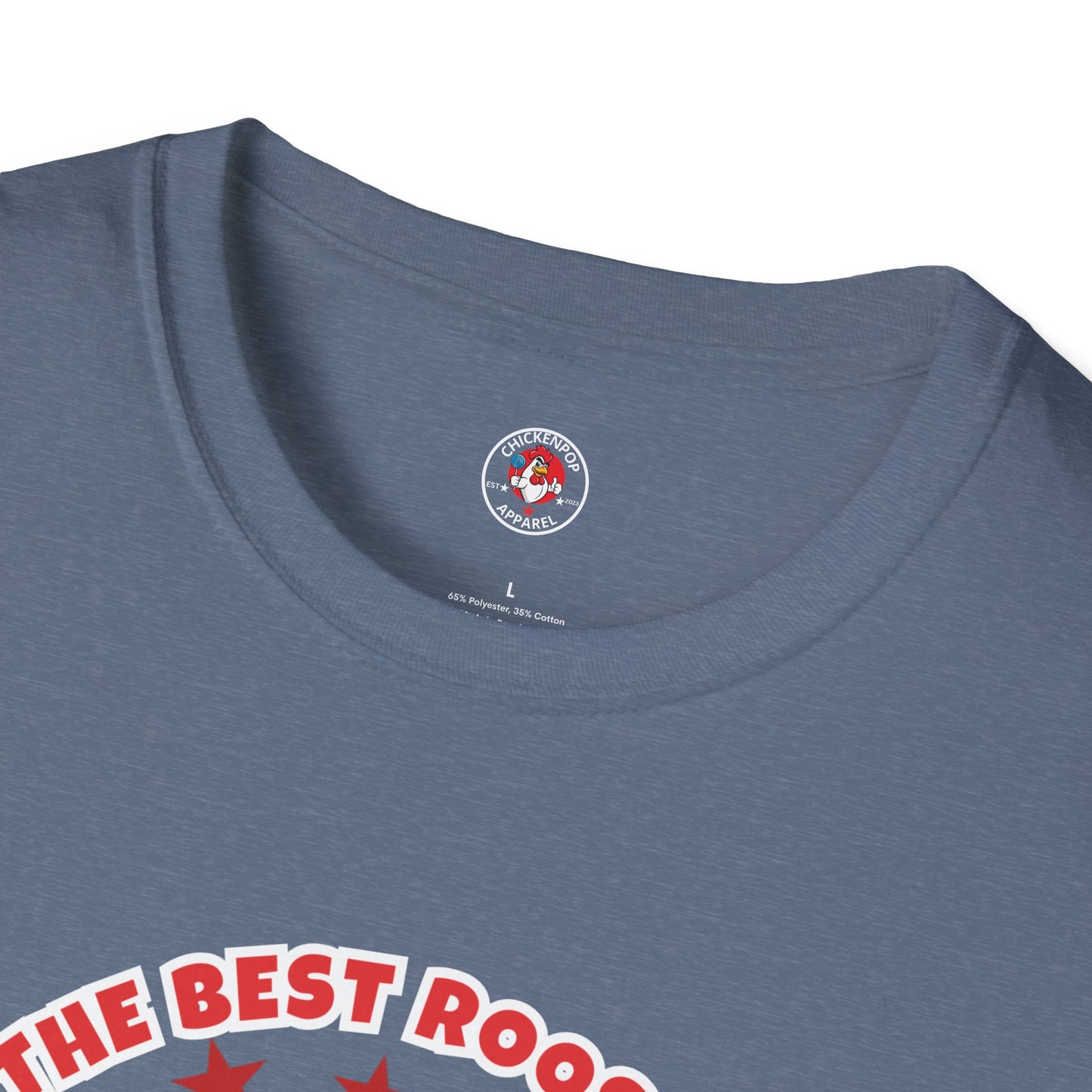 π The Best Rooster Tee "They're ALL saying it." Cock-a-Doodle-Don Unisex T-shirt
