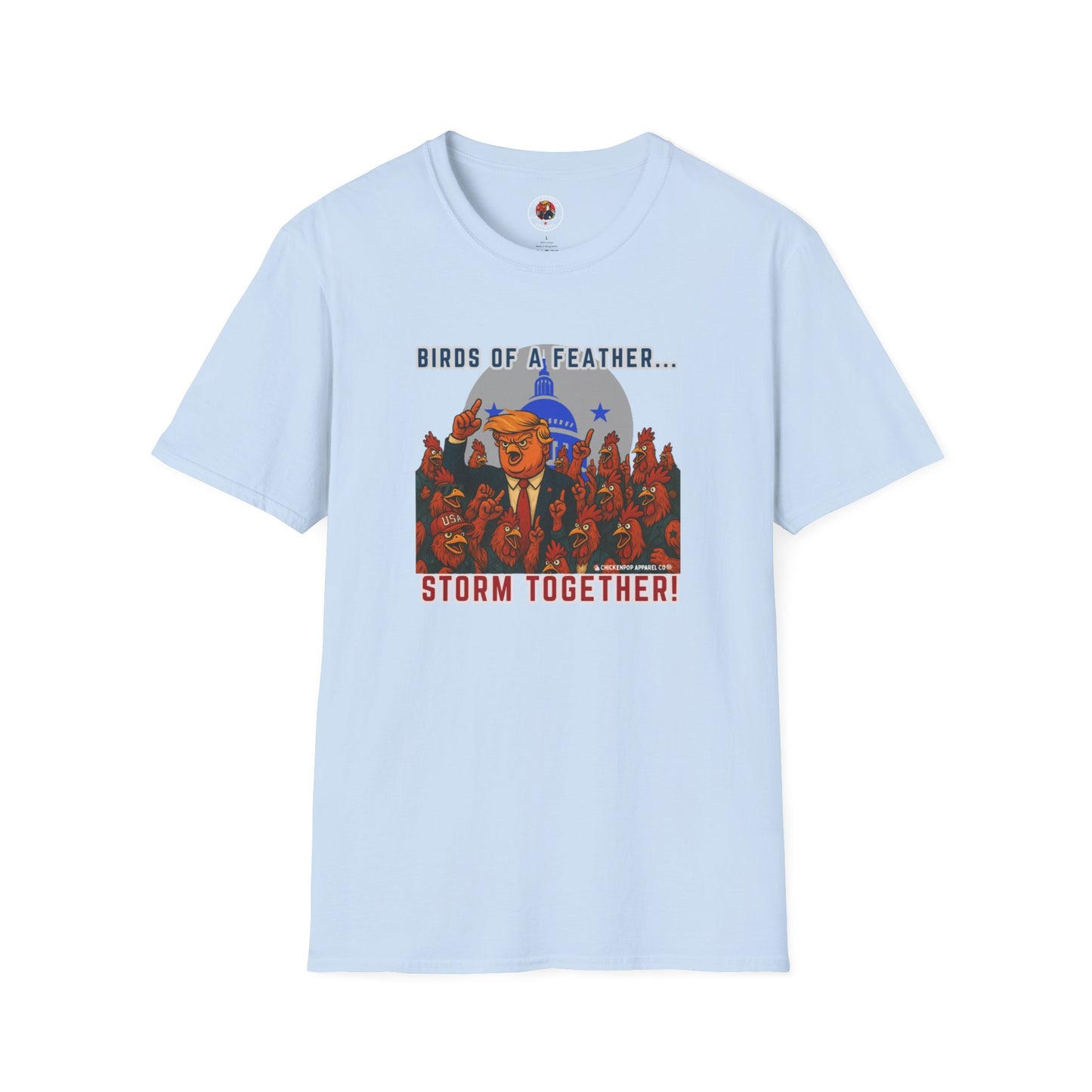 Birds of a Feather Storm Together T-Shirt – Funny Political Satire Tee for Free Thinkers & Rebel Minds