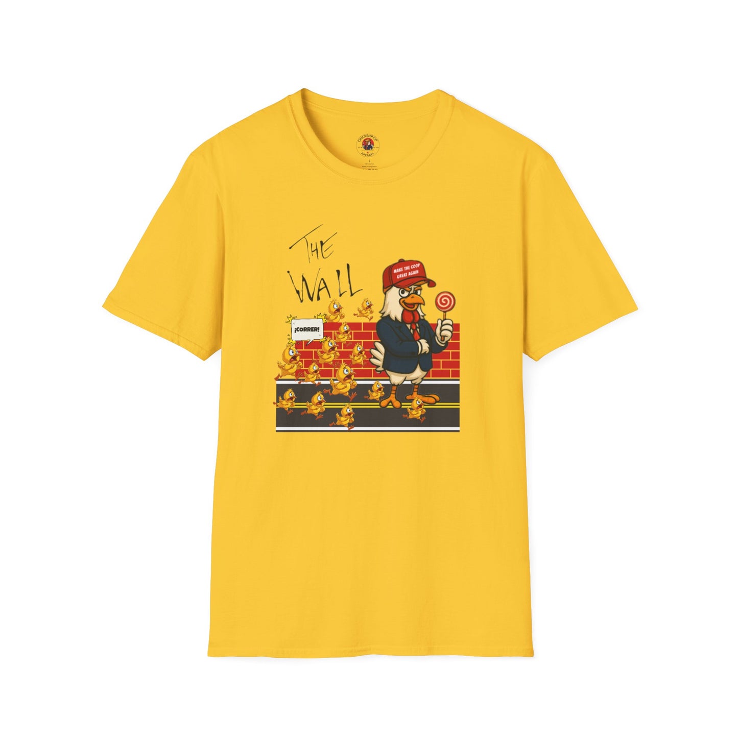 Another Chick Thru The Wall | Funny Political Chicken Graphic Tee – Cock-a-Doodle-Don Collection