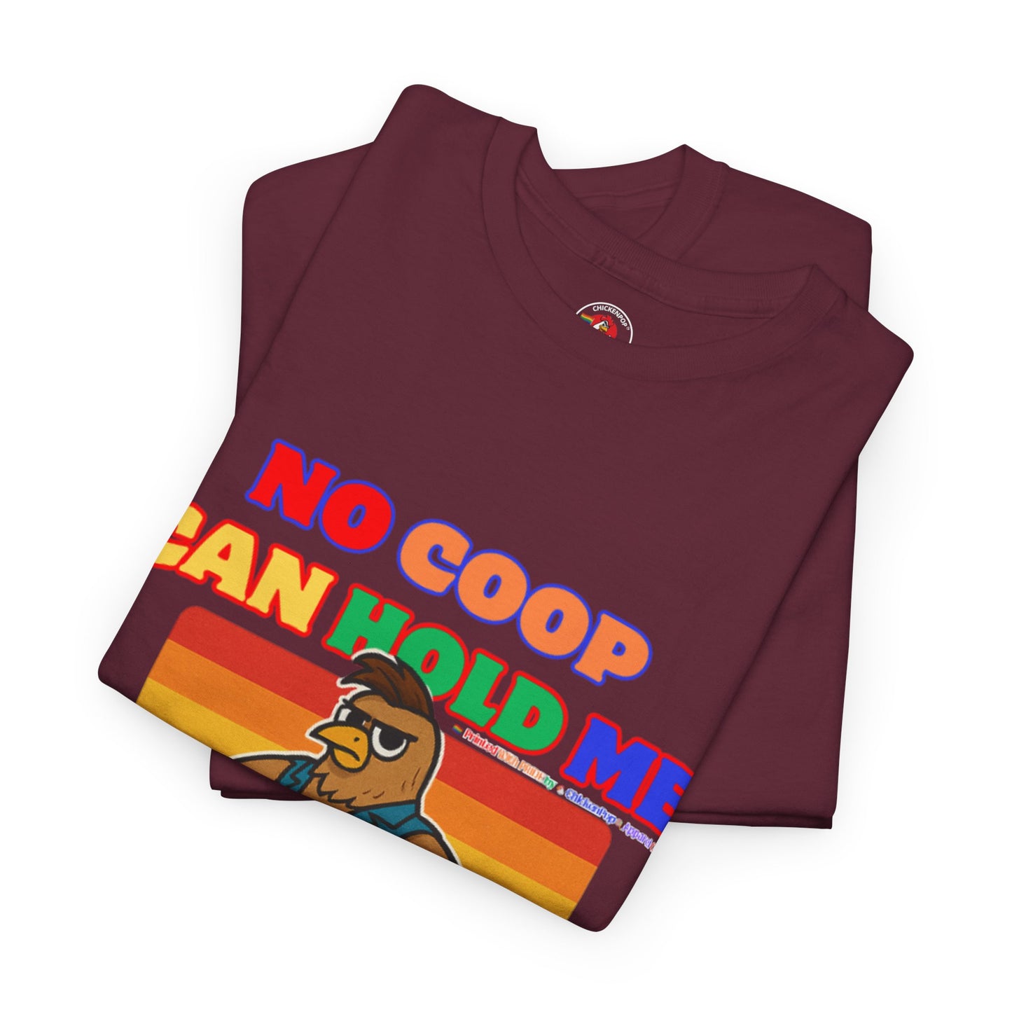 No Coop Can Hold Me – Theym Hen Unisex Pride Tee