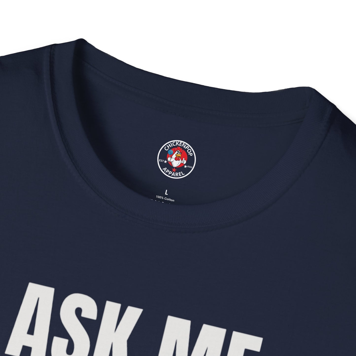 Ask Me About My Chicken Unisex Tee