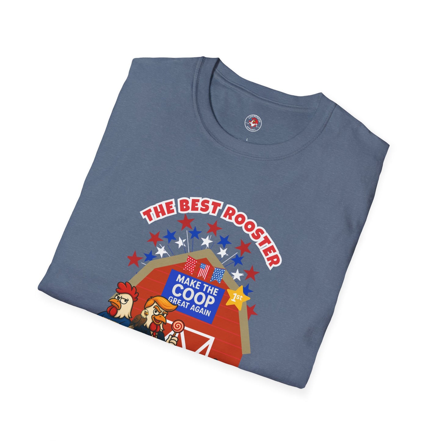 π The Best Rooster Tee "They're ALL saying it." Cock-a-Doodle-Don Unisex T-shirt
