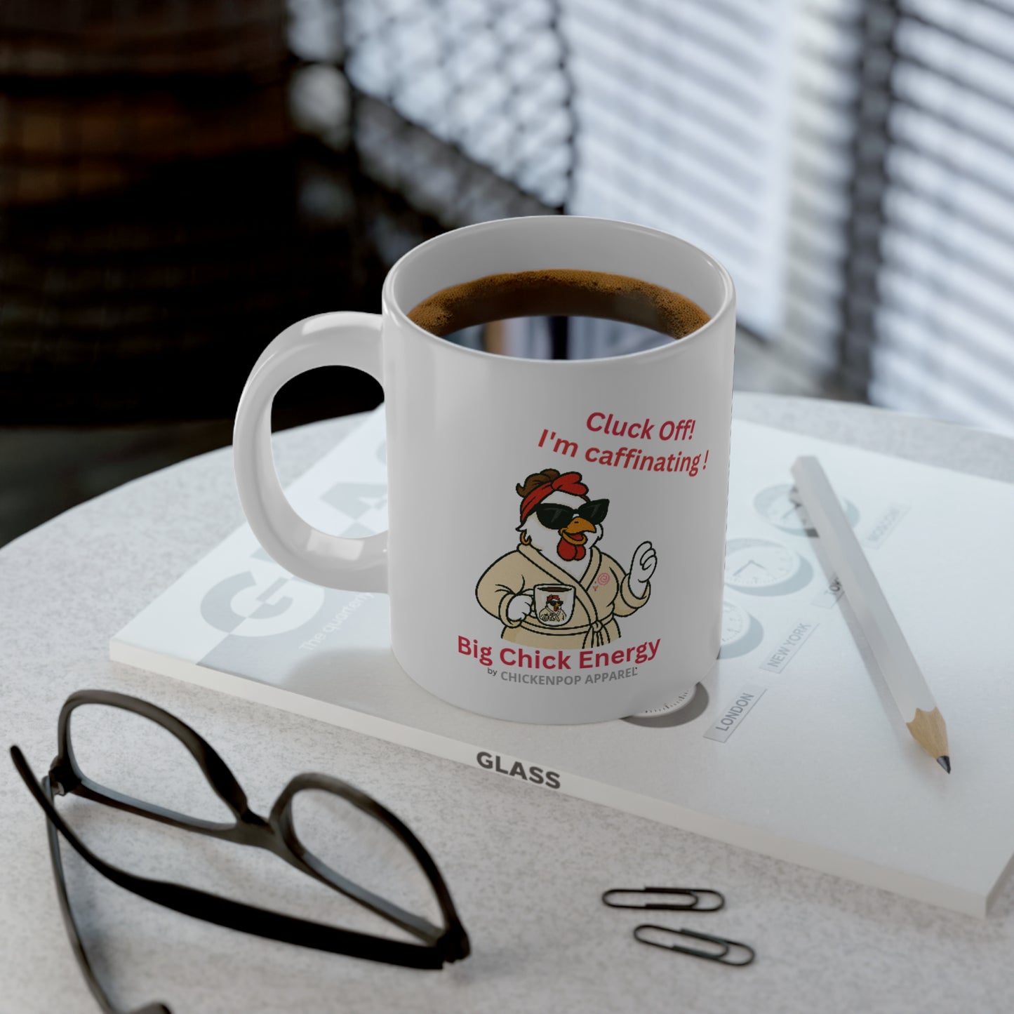 Cluck Off! I’m Caffeinating – Big Chick Energy Mug