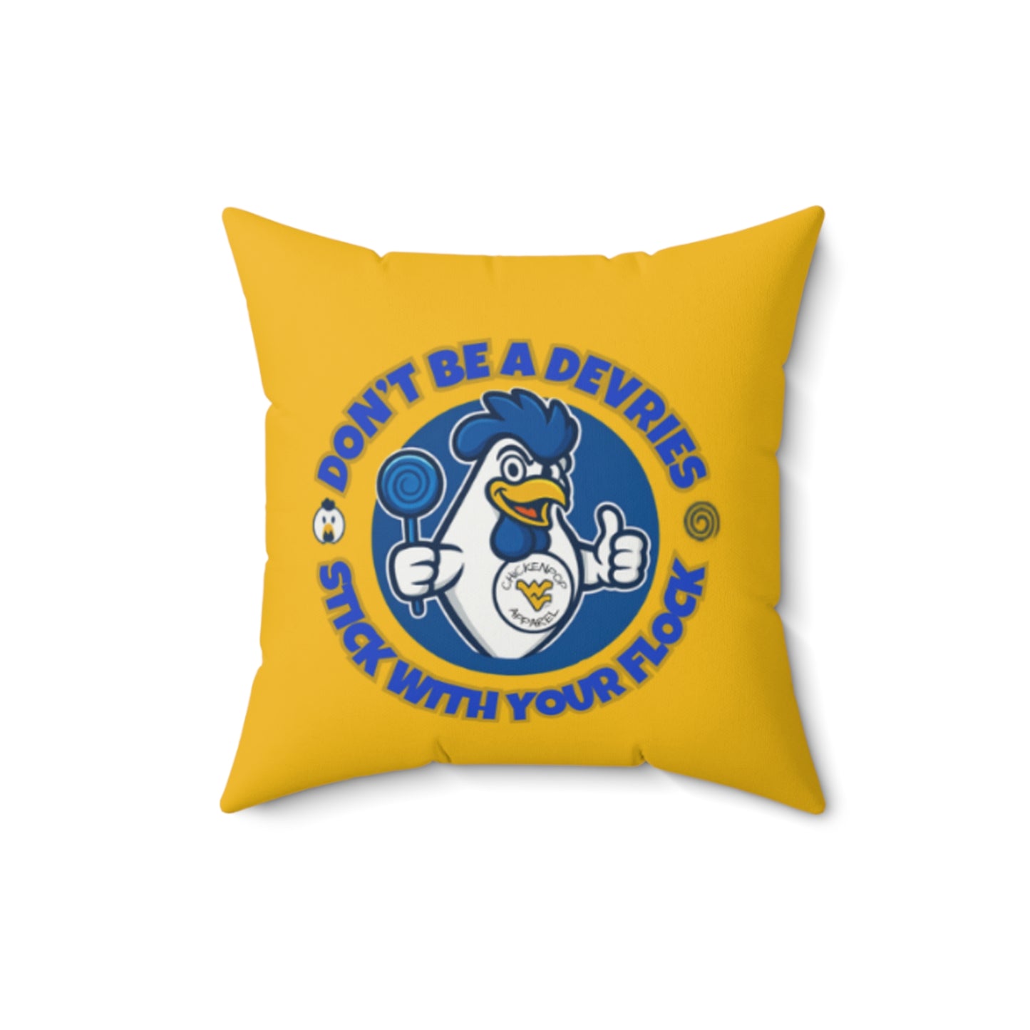 Don't Be A Devries Spun Polyester Square Pillow Gold