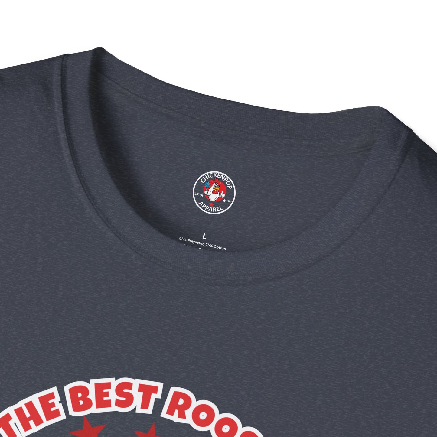 π The Best Rooster Tee "They're ALL saying it." Cock-a-Doodle-Don Unisex T-shirt
