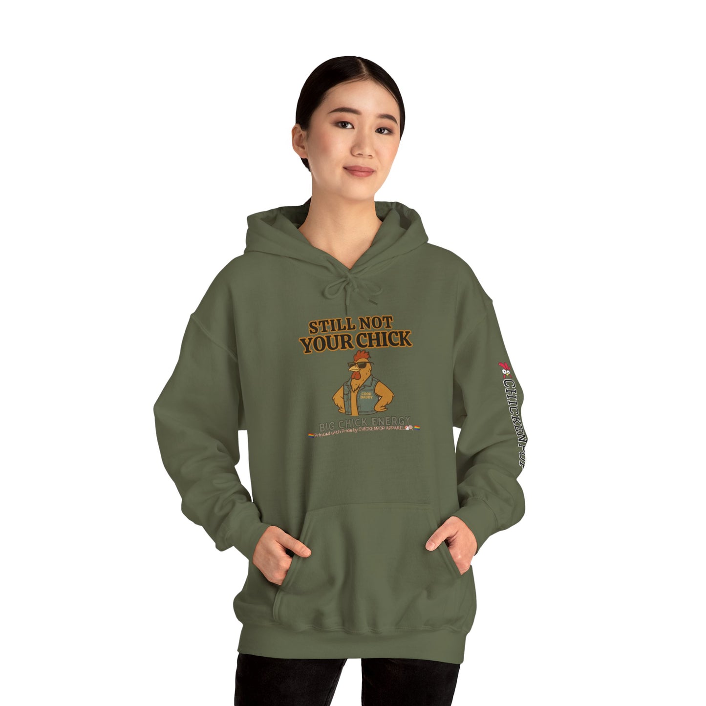 Still Not Your Chick Hoodie – Unisex Big Chick Energy Sweatshirt | Feminist Funny Chicken Hoodie
