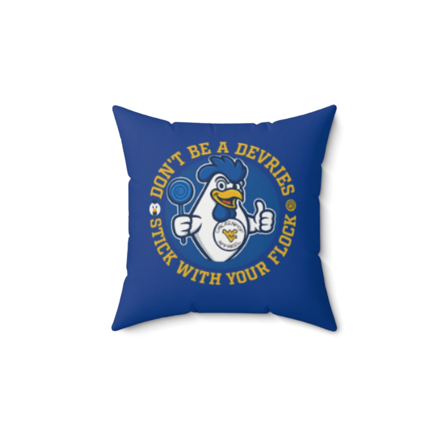 Don't Be A Devries Spun Polyester Square Pillow Blue