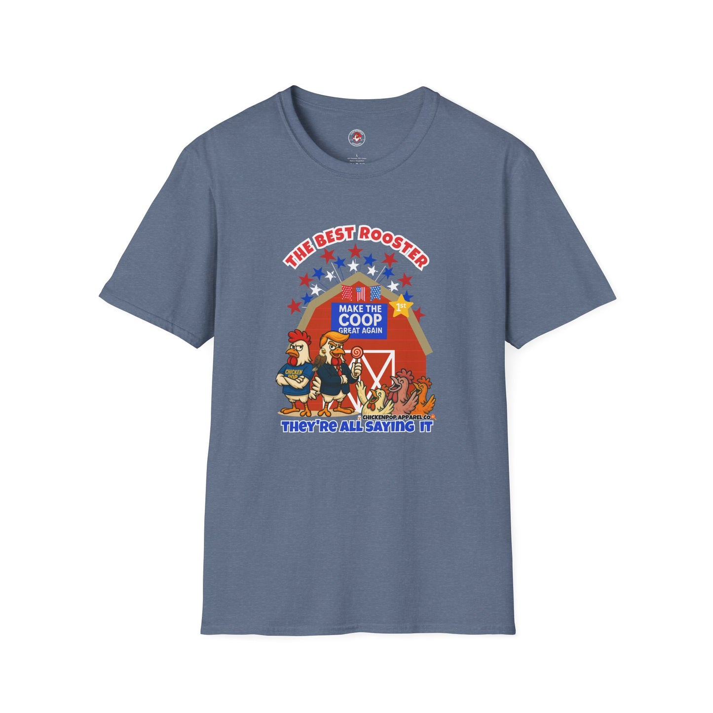 π The Best Rooster Tee "They're ALL saying it." Cock-a-Doodle-Don Unisex T-shirt