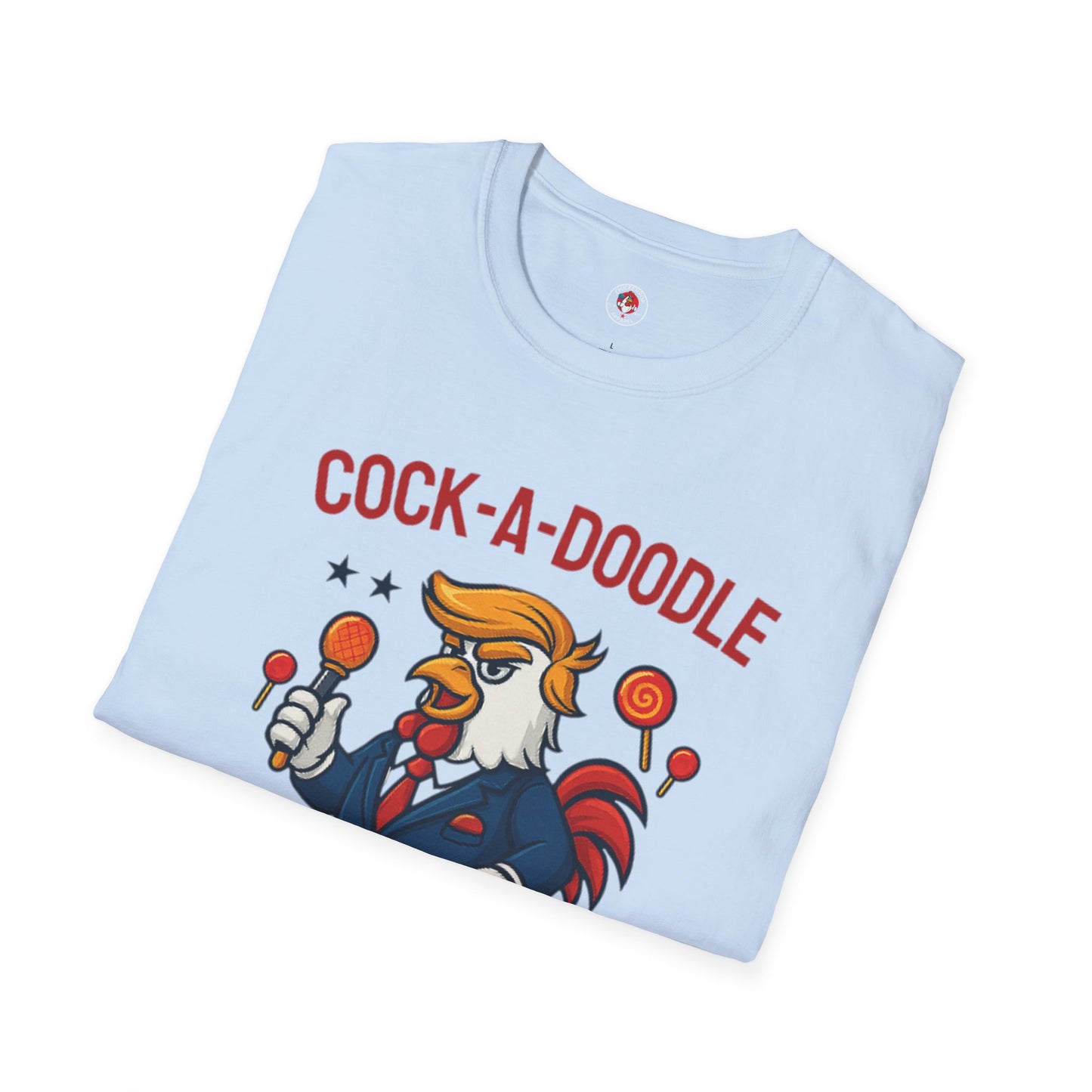 Cock-a-Doodle-Don T-Shirt – Lollipop Drop Edition
