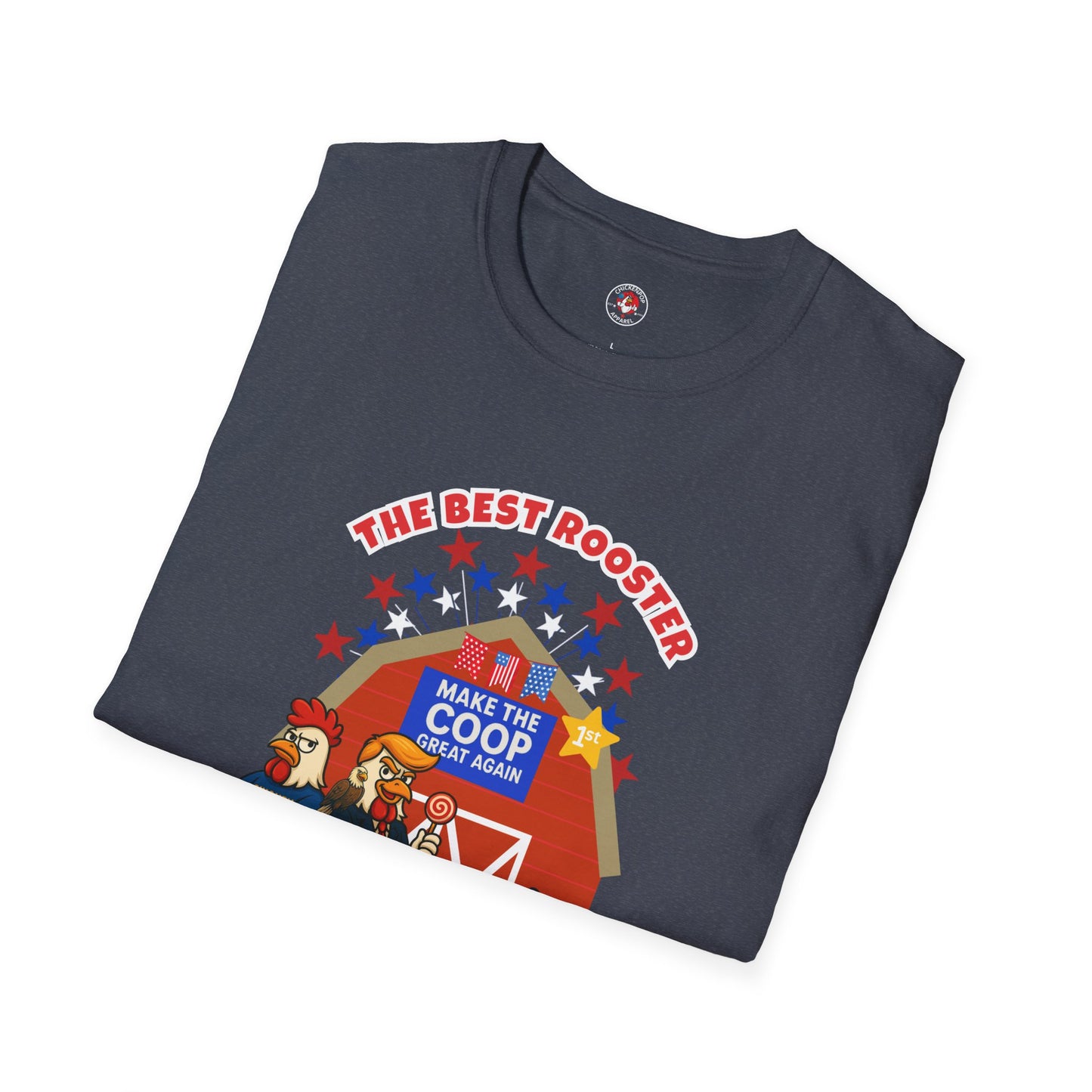 π The Best Rooster Tee "They're ALL saying it." Cock-a-Doodle-Don Unisex T-shirt