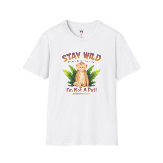 🐵Stay Wild – I’m Not a Pet Monkey Shirt | Animal Rights Graphic Tee | Ethical Wildlife Awareness Unisex T-Shirt
