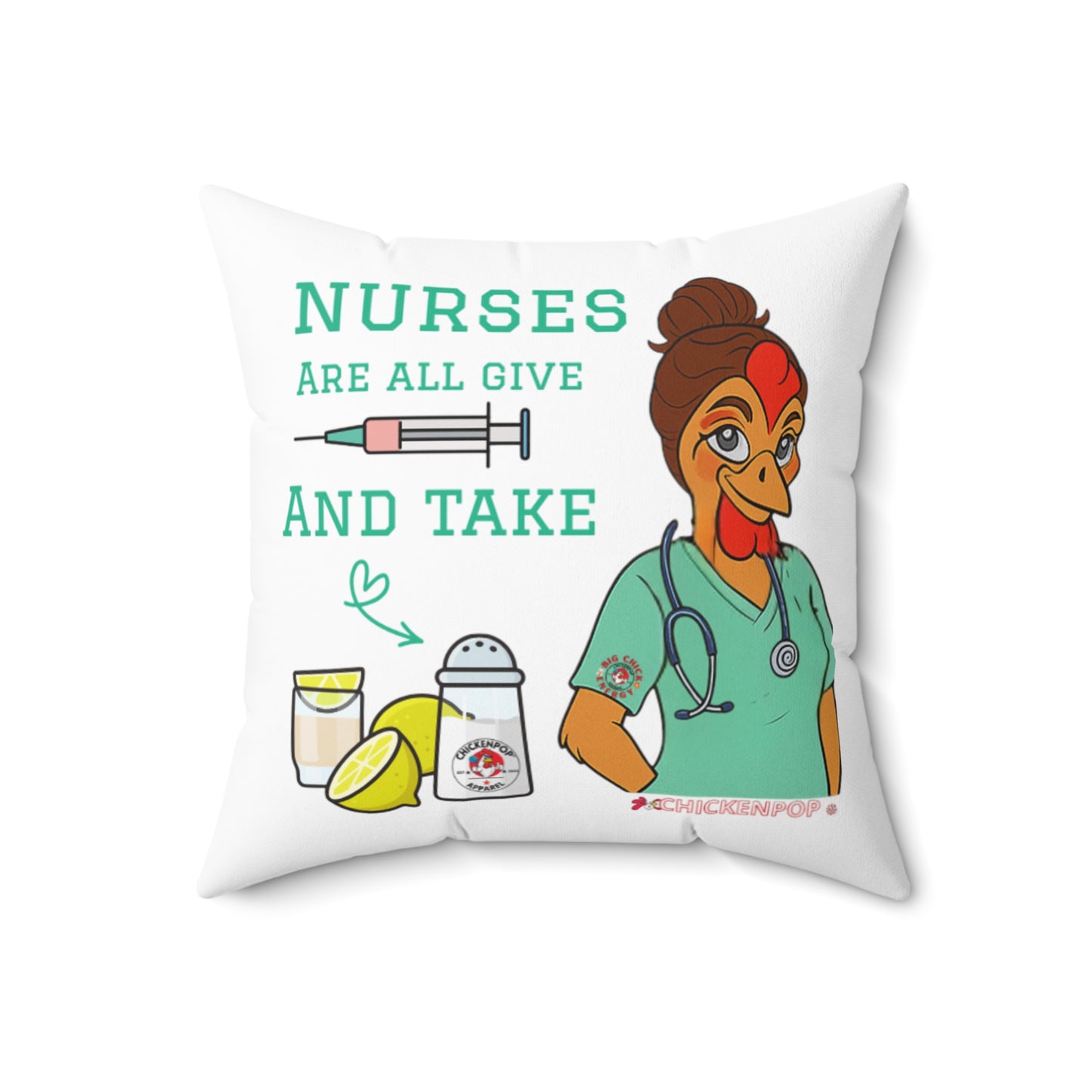Nurse Appreciation Square Pillow - "Nurses Are All Give and Take"
