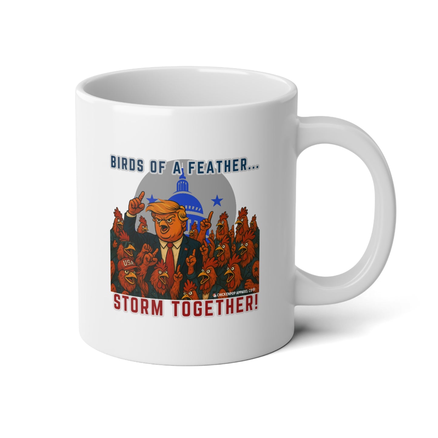 Bird of A Feather Storm Together! – 20oz Funny Political Rooster Mug | Bold Satirical Gift for Chicken Lovers