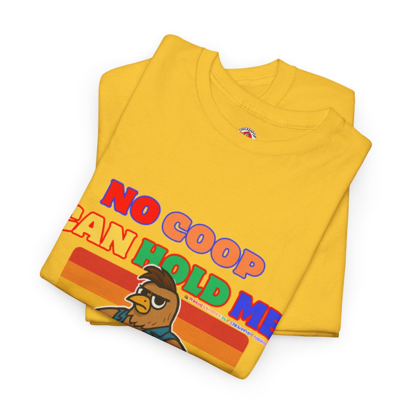 No Coop Can Hold Me – Theym Hen Unisex Pride Tee