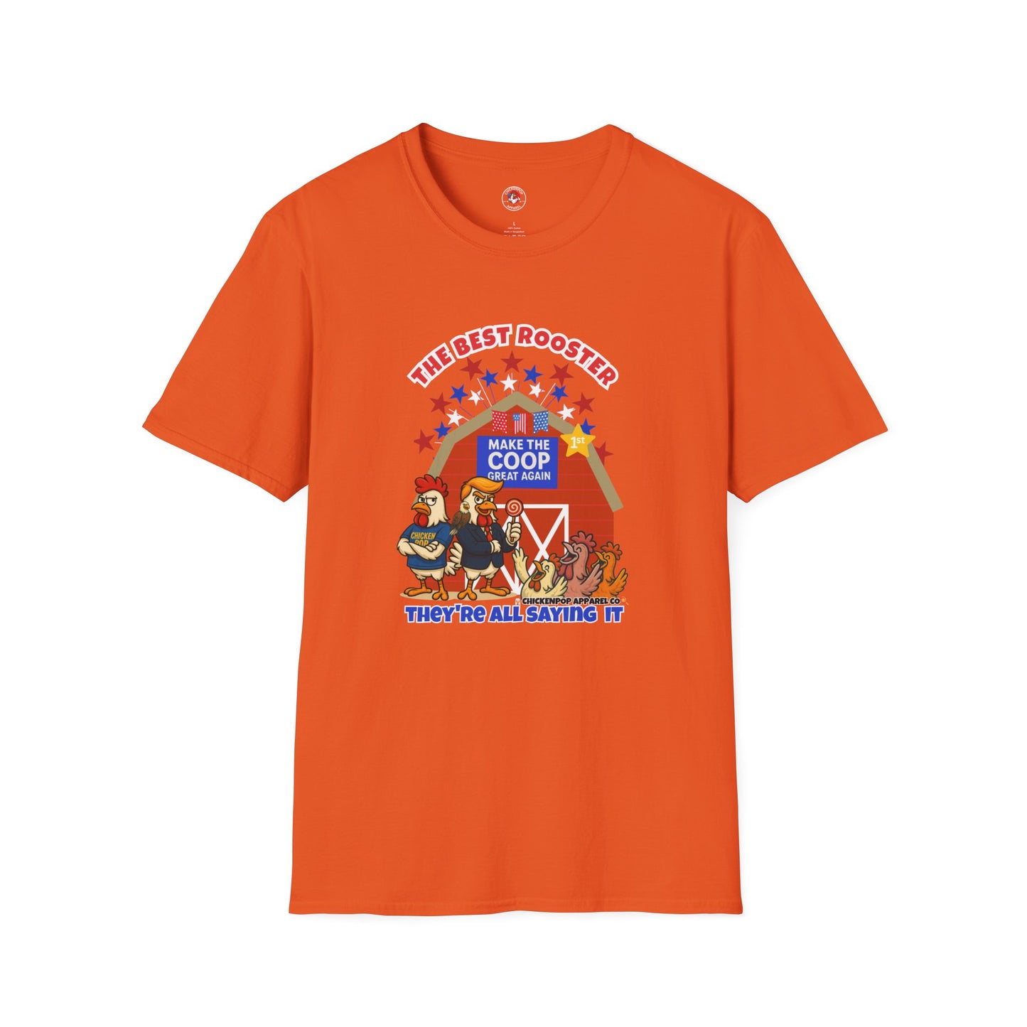 π The Best Rooster Tee "They're ALL saying it." Cock-a-Doodle-Don Unisex T-shirt