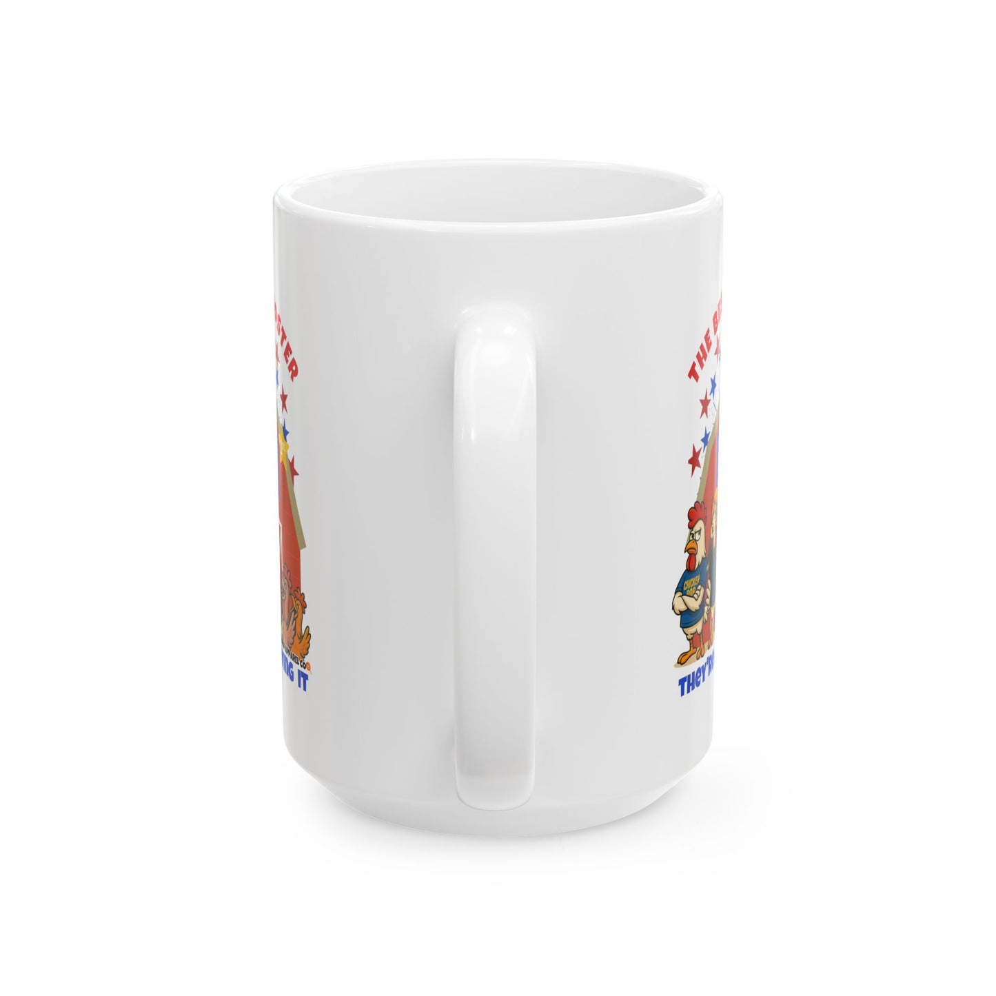 The Best Rooster - People Are Saying It Ceramic Mug – Cock-a-Doodle-Don Edition