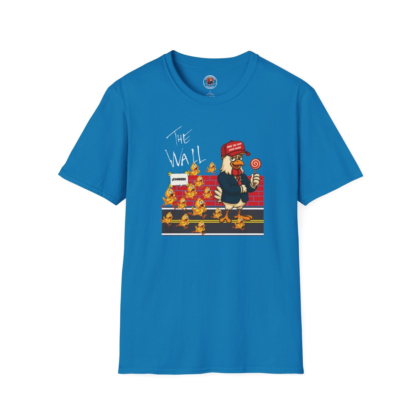 Another Chick Thru The Wall | Funny Political Chicken Graphic Tee – Cock-a-Doodle-Don Collection