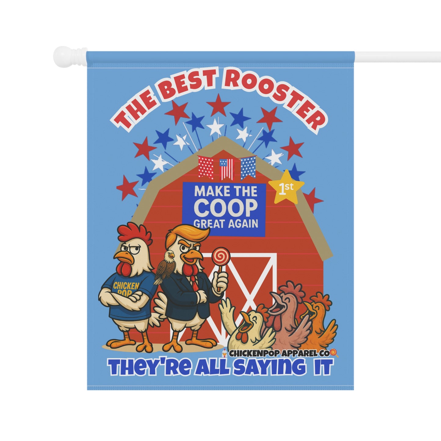 The Best Rooster Garden Flag – "They’re All Saying It" | Funny Political Yard Banner