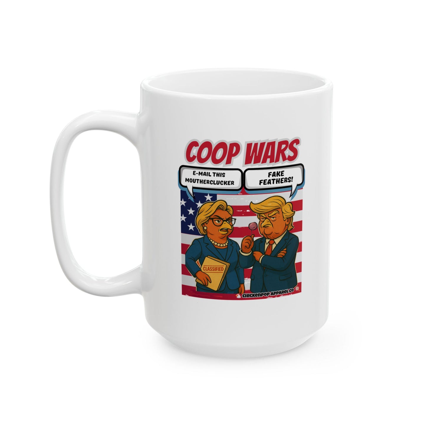 Coop Wars™ Political Satire Mug – Hilaregg Cluckton vs. Cock-a-Doodle-Don | Funny Coffee Cup (11oz / 15oz)