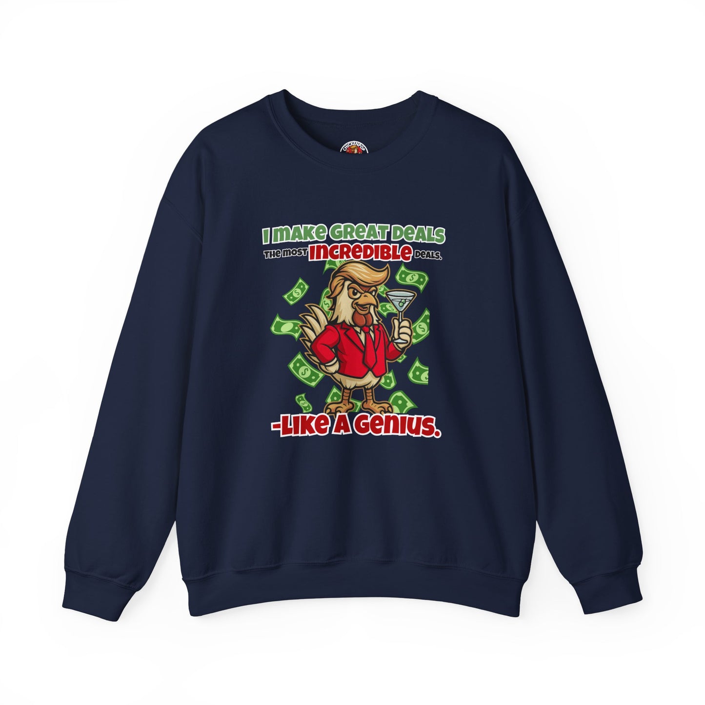 Like A Genius Crewneck Sweatshirt – Funny Political Graphic Pullover | Unisex Heavy Blend with ChickenPop Logo | Ethically Made & Cozy Cold-Weather Humor