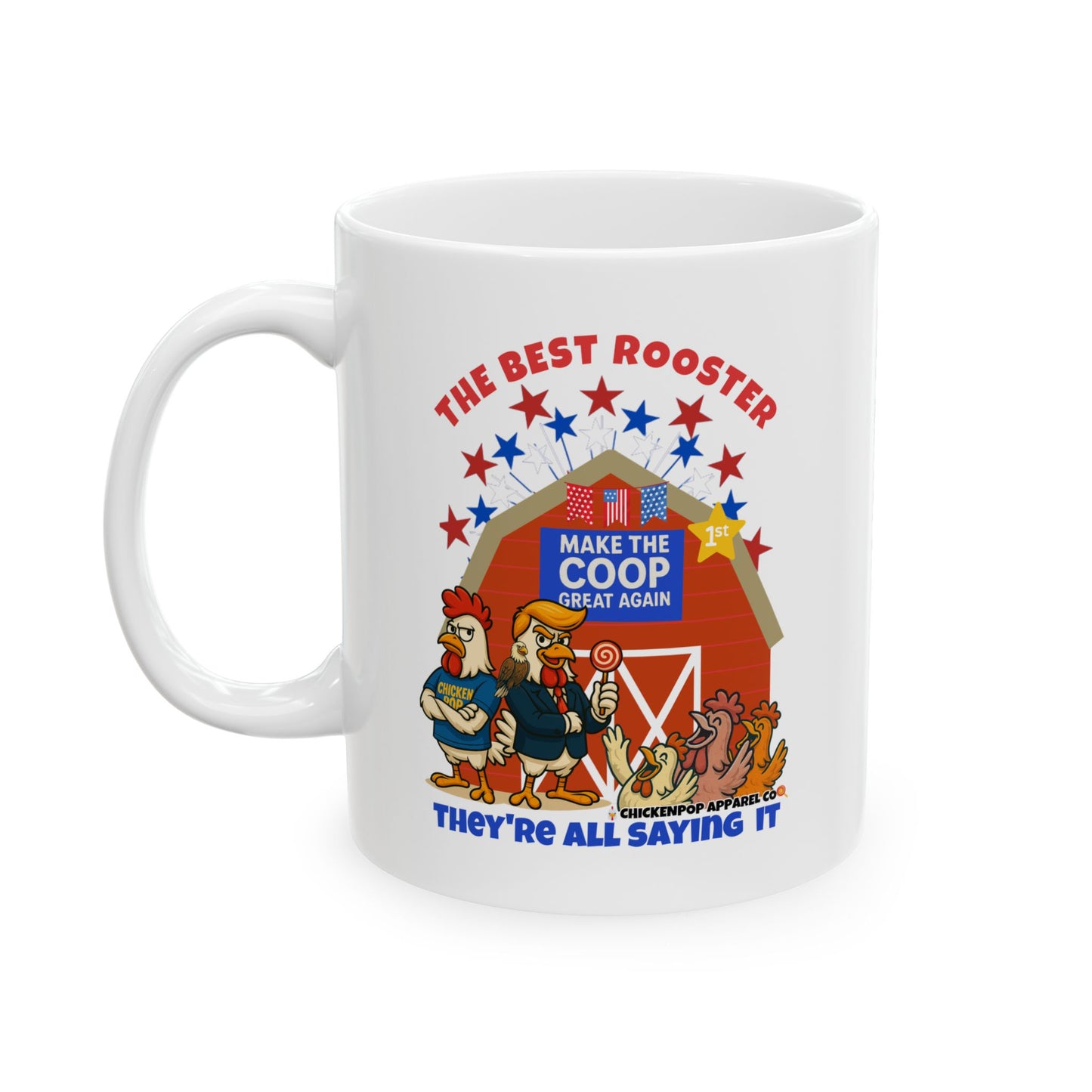 The Best Rooster - People Are Saying It Ceramic Mug – Cock-a-Doodle-Don Edition