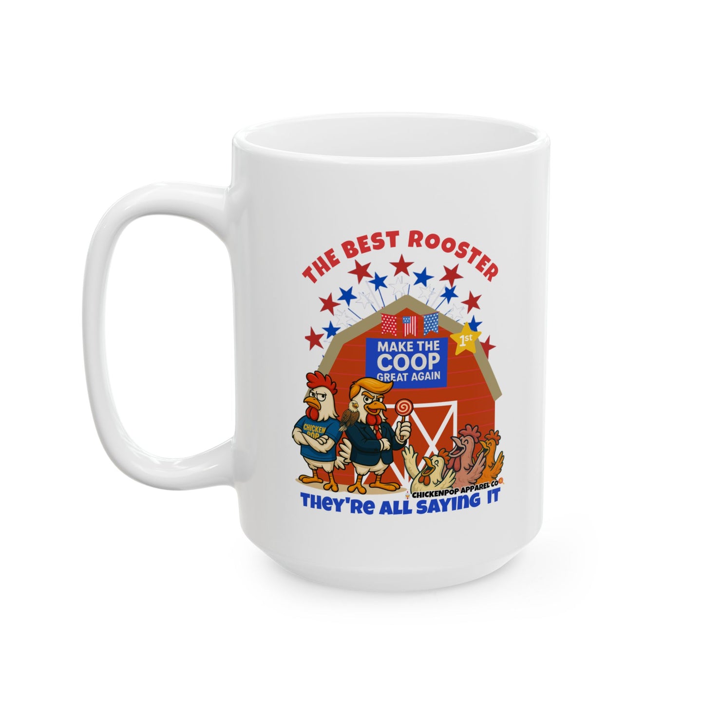 The Best Rooster - People Are Saying It Ceramic Mug – Cock-a-Doodle-Don Edition