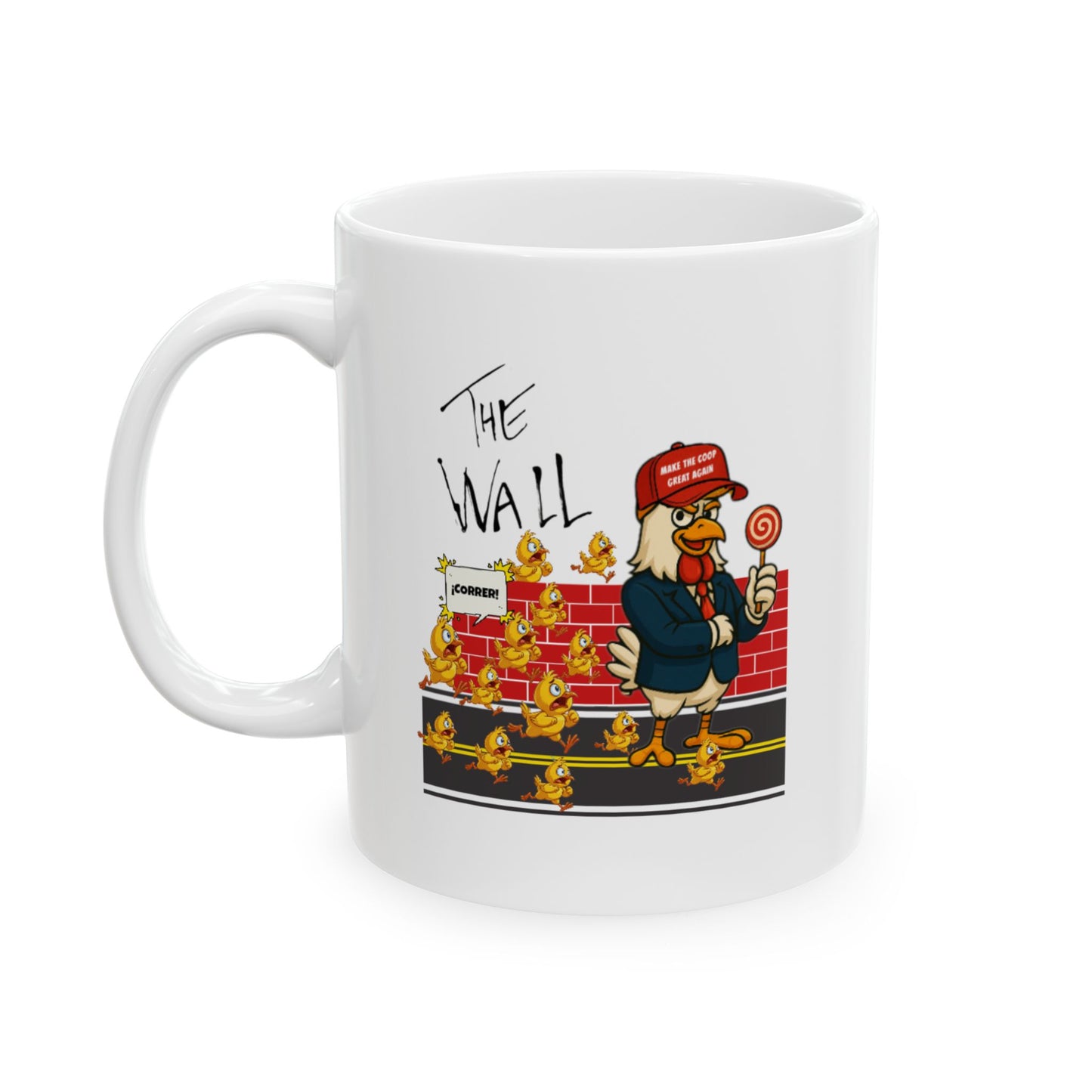 Another Chick Thru the Wall Coffee Mug – Funny Rooster Mug in 11oz or 15oz – Political Chicken Humor Gift