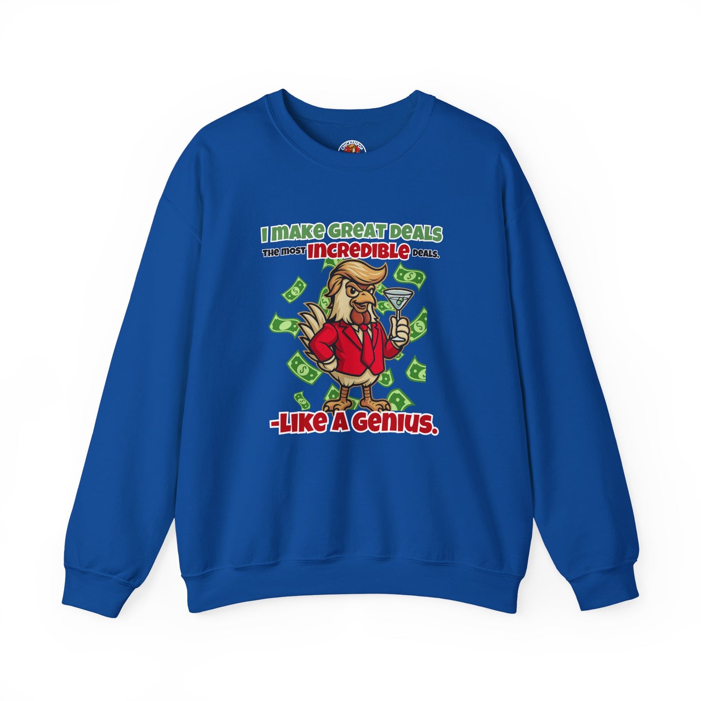 Like A Genius Crewneck Sweatshirt – Funny Political Graphic Pullover | Unisex Heavy Blend with ChickenPop Logo | Ethically Made & Cozy Cold-Weather Humor