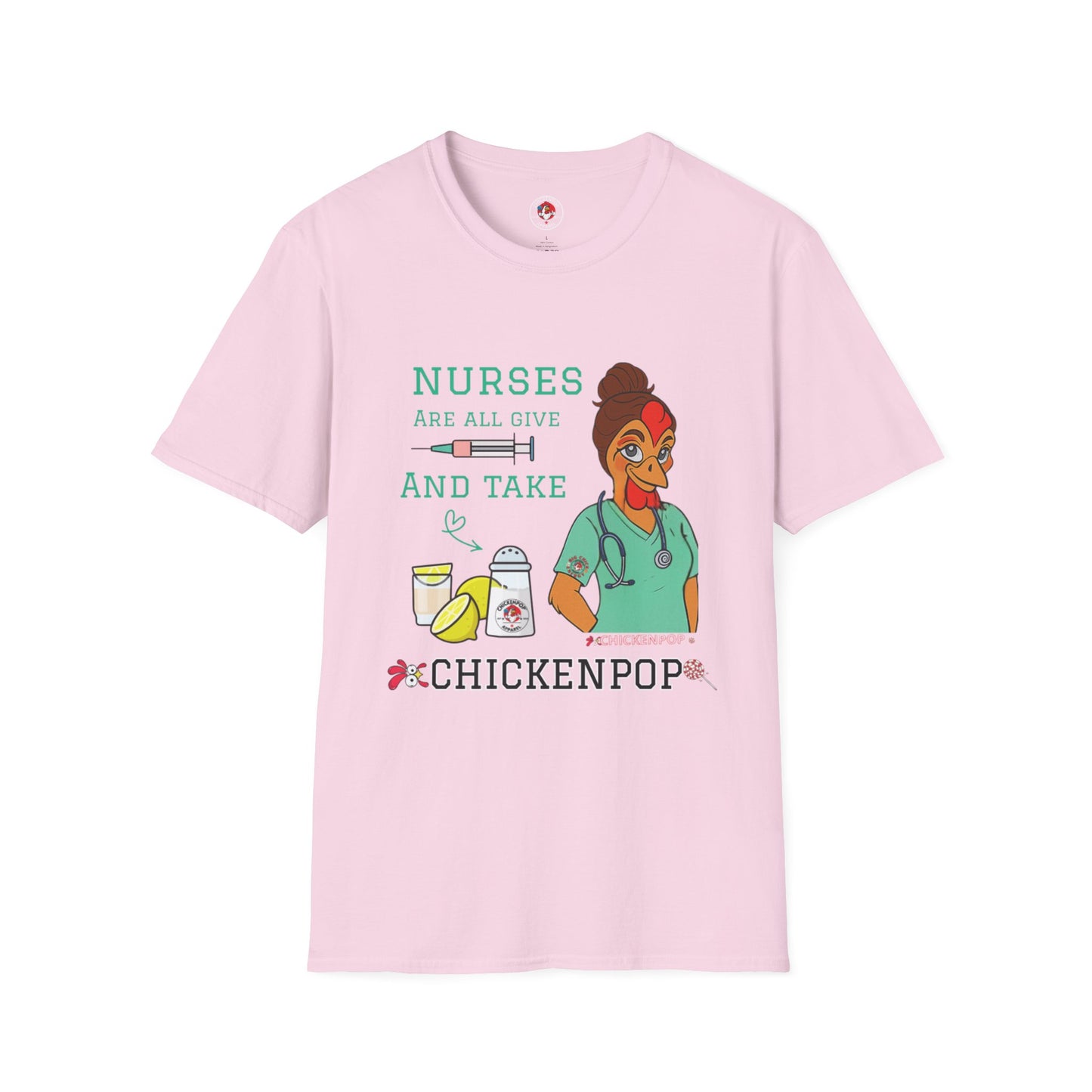 Funny Nurse T-Shirt – “Nurses Are All Give and Take” | Code Sass Chicken Nurse Tee | Unisex Fit