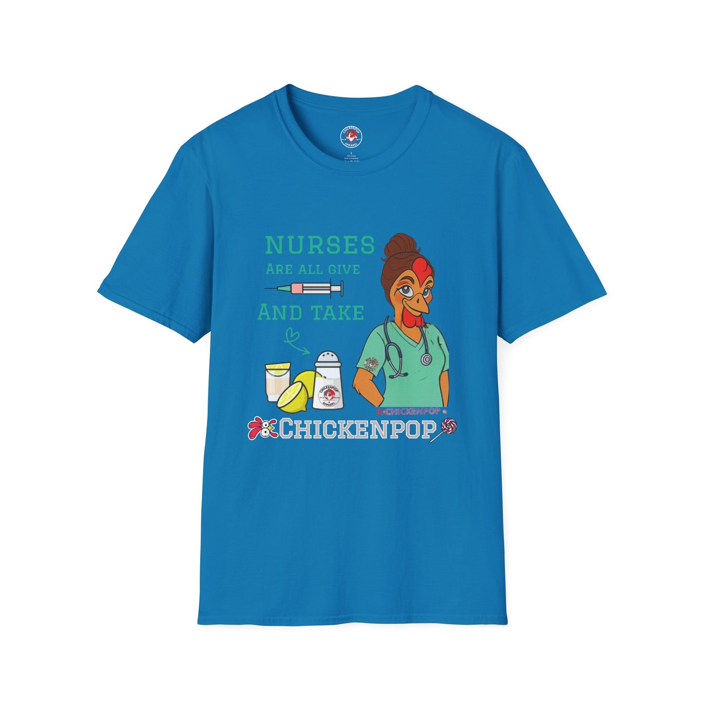 Funny Nurse T-Shirt – “Nurses Are All Give and Take” | Code Sass Chicken Nurse Tee | Unisex Fit