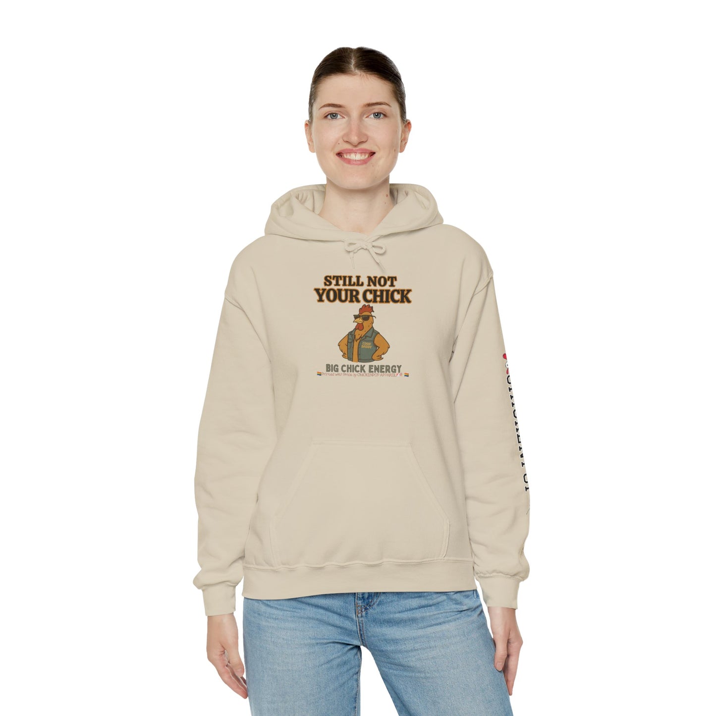 Still Not Your Chick Hoodie – Unisex Big Chick Energy Sweatshirt | Feminist Funny Chicken Hoodie