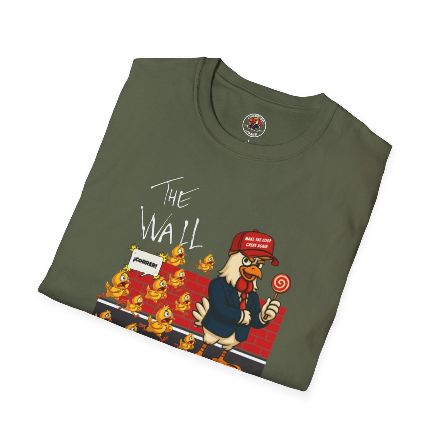 Another Chick Thru The Wall | Funny Political Chicken Graphic Tee – Cock-a-Doodle-Don Collection