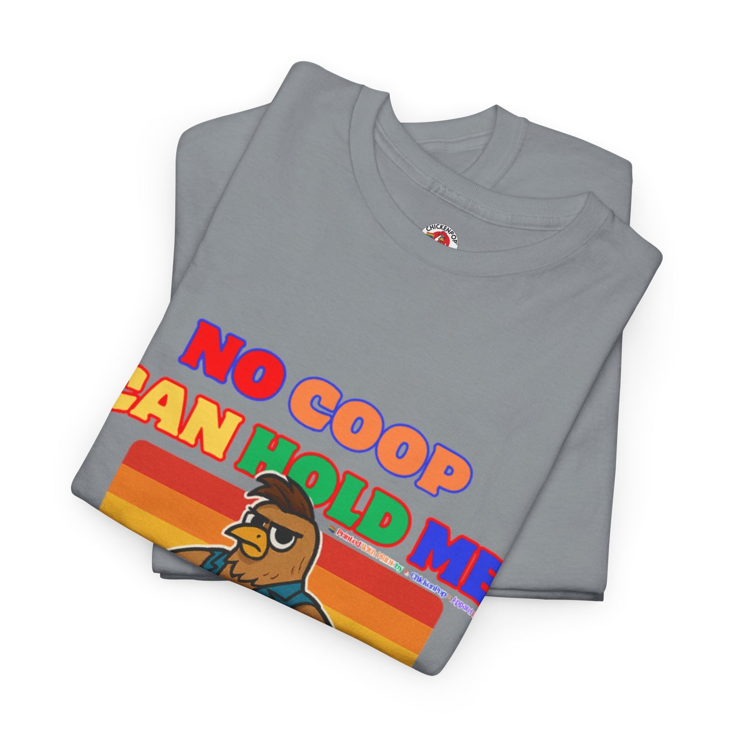 No Coop Can Hold Me – Theym Hen Unisex Pride Tee