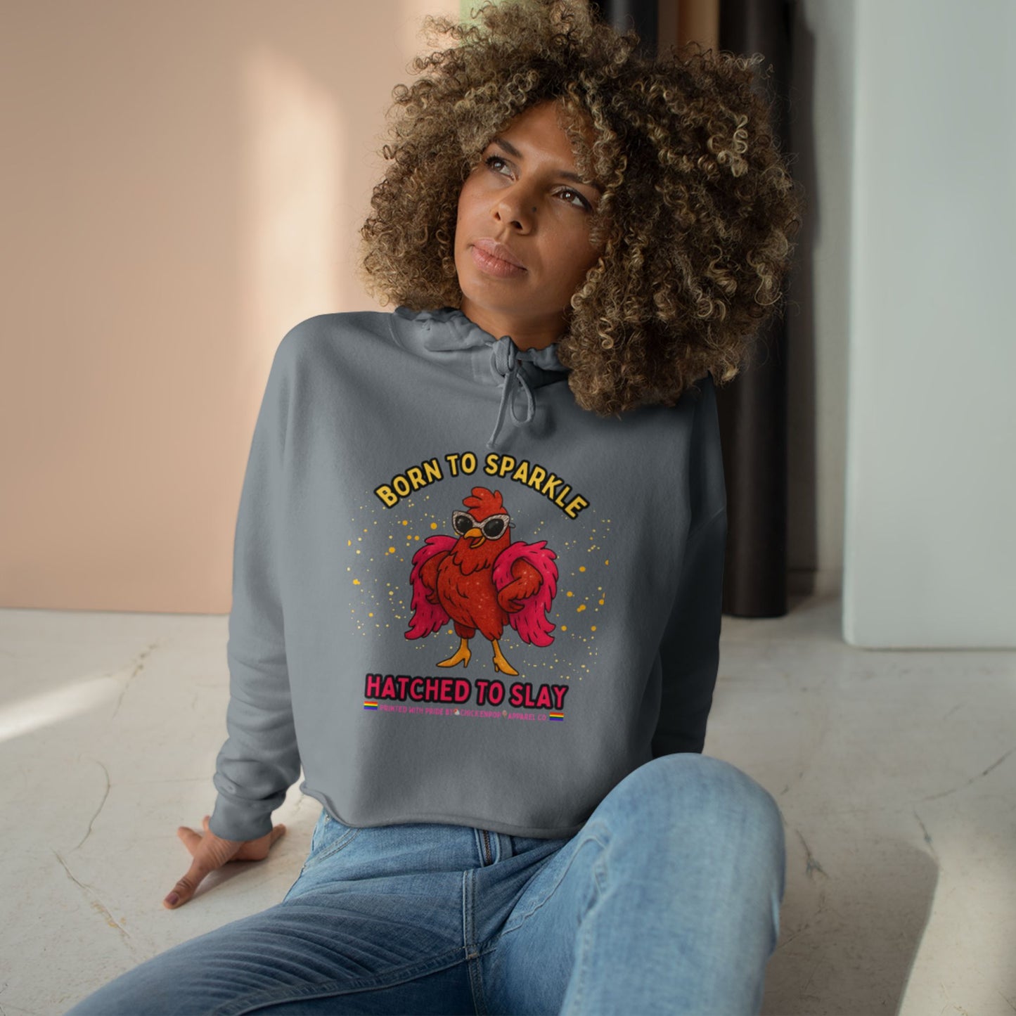 Glitter Chick Crop Hoodie - Born to Sparkle and Hatched to Slay - Pride Month Collection