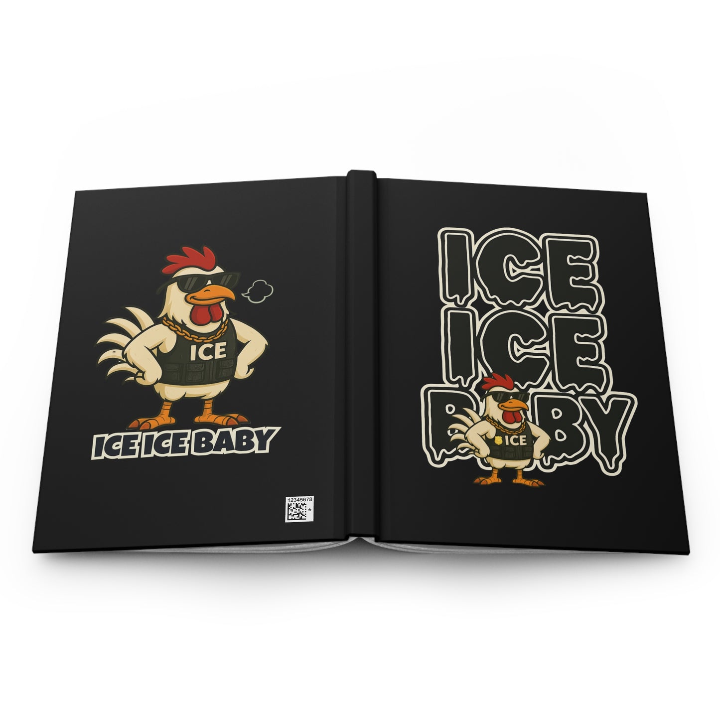 Ice Ice Baby Chicken Agent Hardcover Journal — Funny Cool Rooster Notebook