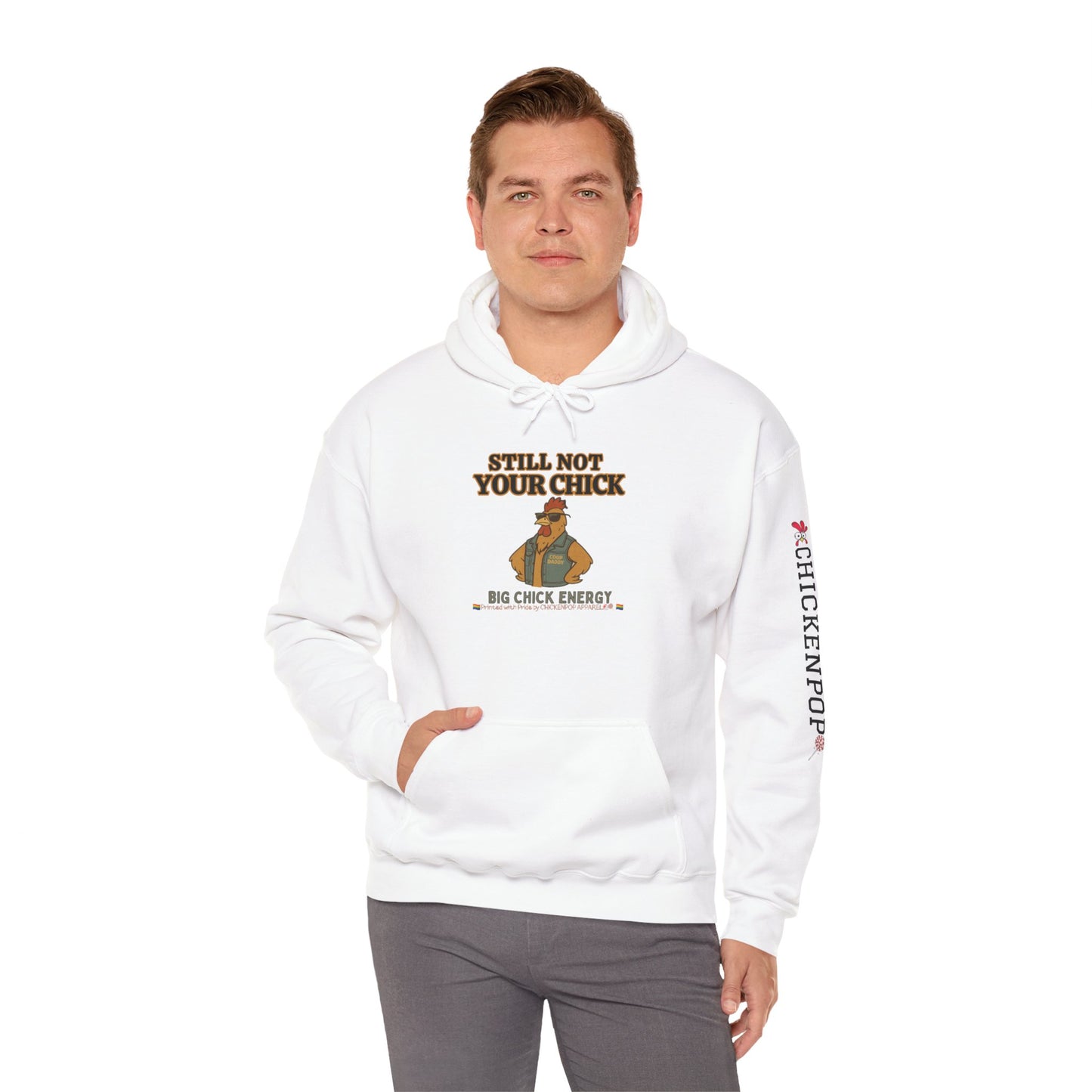 Still Not Your Chick Hoodie – Unisex Big Chick Energy Sweatshirt | Feminist Funny Chicken Hoodie