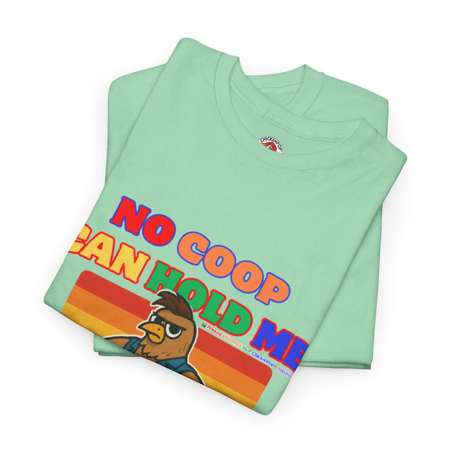 No Coop Can Hold Me – Theym Hen Unisex Pride Tee