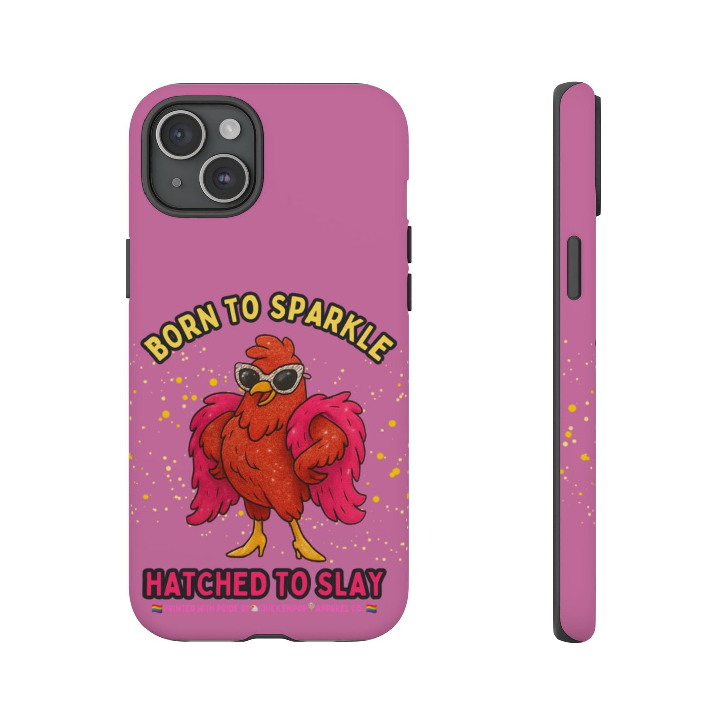 Phone Case - Born to Sparkle Hatched to Slay Logo Design