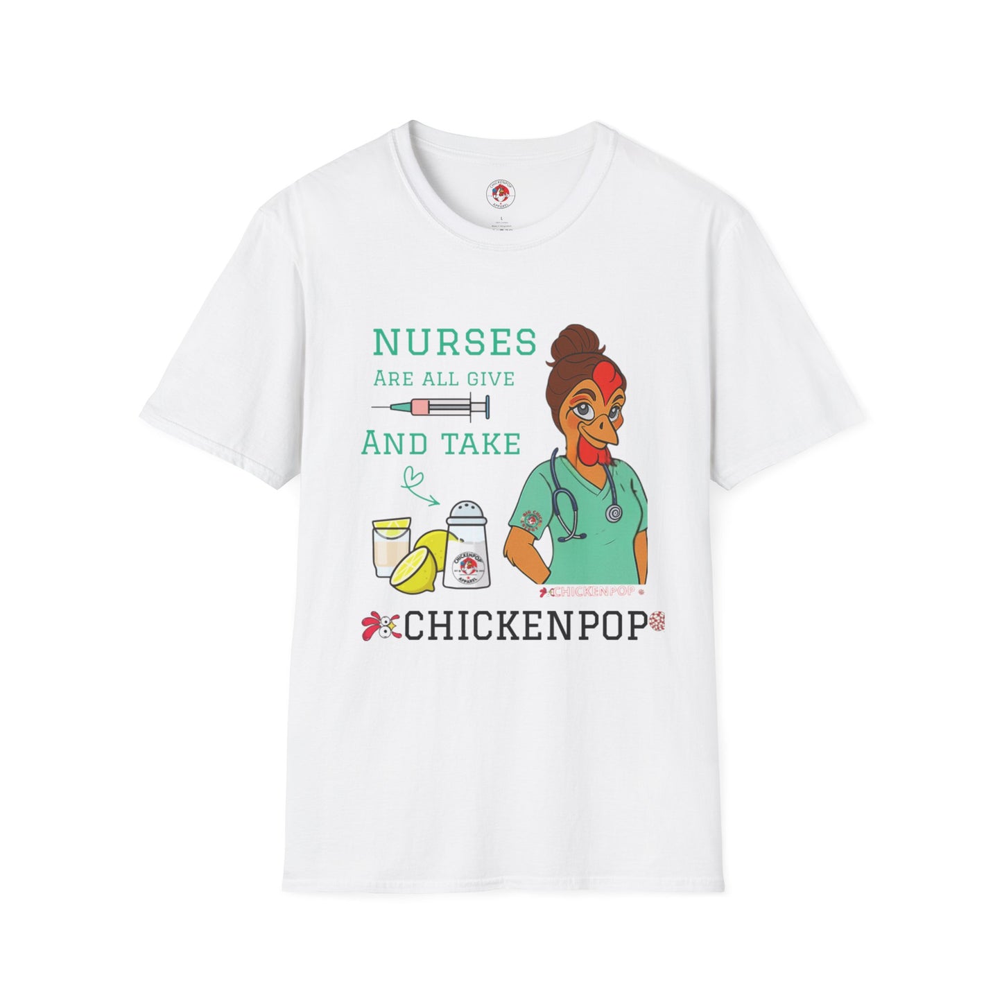 Funny Nurse T-Shirt – “Nurses Are All Give and Take” | Code Sass Chicken Nurse Tee | Unisex Fit