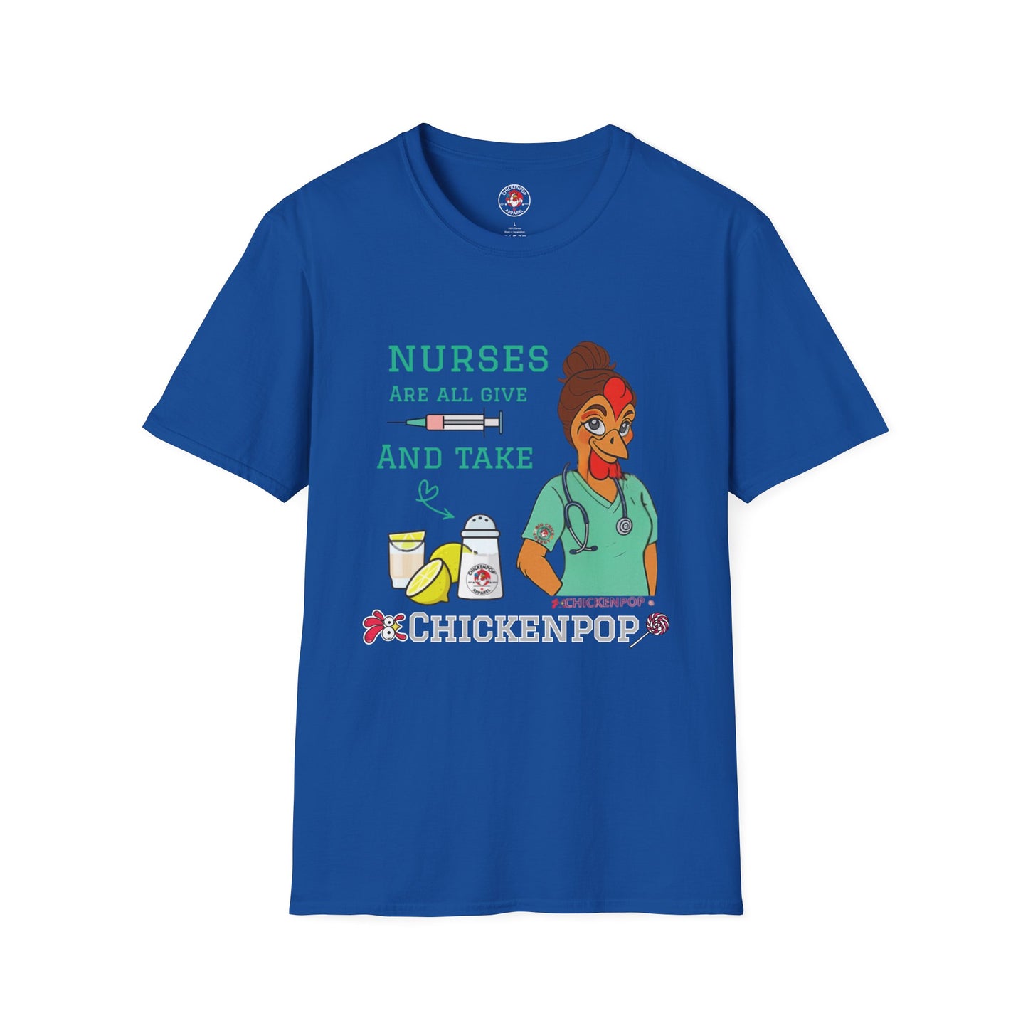 Funny Nurse T-Shirt – “Nurses Are All Give and Take” | Code Sass Chicken Nurse Tee | Unisex Fit