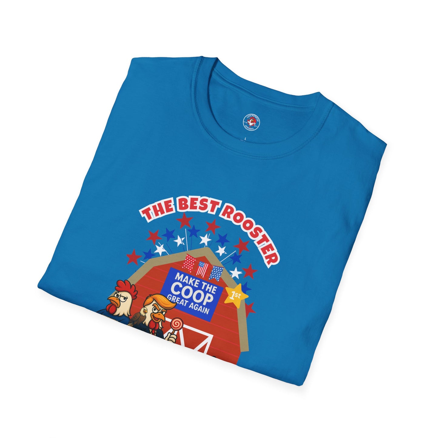 π The Best Rooster Tee "They're ALL saying it." Cock-a-Doodle-Don Unisex T-shirt