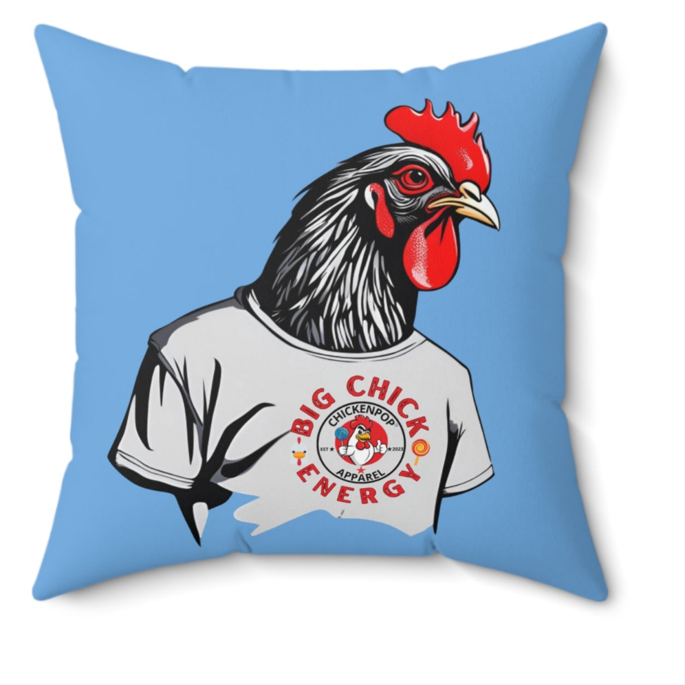 Big Chick Energy Giant Rooster Spun Polyester Square Pillow